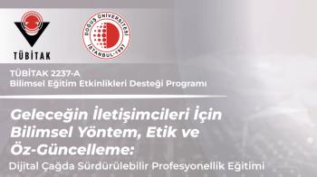Geleceğin İletişimcileri İçin Bilimsel Yöntem, Etik ve Öz-Güncelleme Eğitimi Gerçekleştirildi